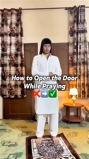 How to open door while Praying ☪️.