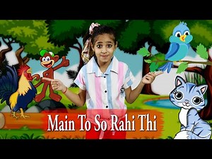 MAIN TO SO RAHI THI NEW | HINDI POEM | ACTION RHYME | GOOGLY KIDS