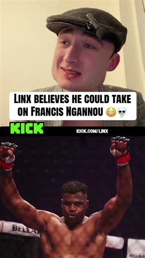 Linx believes he could take on Francis Ngannou 😳💀