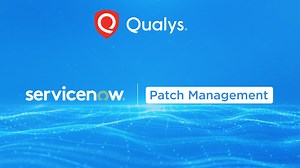 Qualys VMDR for ITSM - Integrated Patch Management