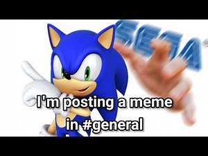 Sonic posts a meme in the General Channel