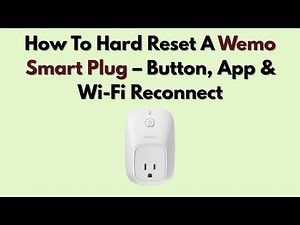 How To Hard Reset A Wemo Smart Plug – Button, App & Wi-Fi Reconnect