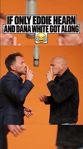 Dana White and Eddie Hearn