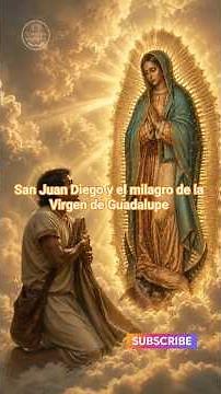 ✨️San Juan Diego y el Milagro de la Virgen de Guadalupe 📖