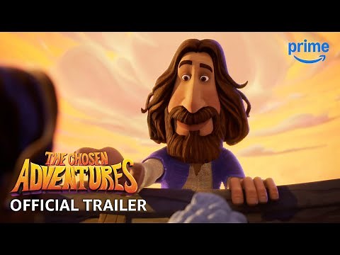 The Chosen Adventures - Official Trailer | Prime Video