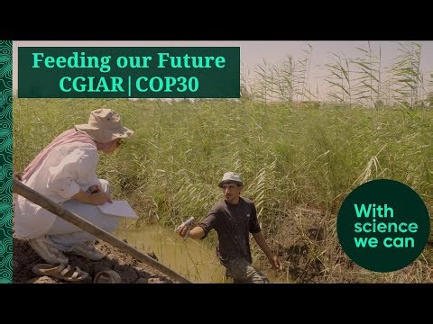 With Science We Can at COP30: Feeding the Future