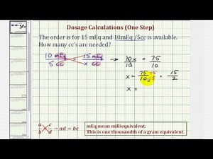 Ex 2: Medication Dosage Calculation Using a Proportion - One Step