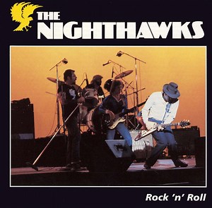 The Nighthawks - Rock 'N' Roll