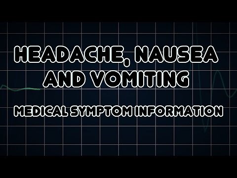 Headache, Nausea and Vomiting (Medical Symptom)