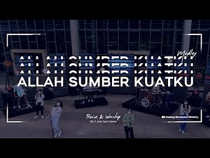 Allah Sumber Kuatku Medley - GBI Jl. Jend. Gatot Subroto 33rd Anniversary