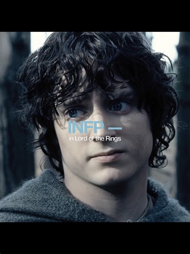 INFP Melancholic LOTR Characters — Frodo, Arwen, Faramir