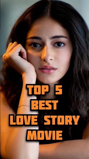 Top 5 Best Love Story Movies You MUST Watch #shorts