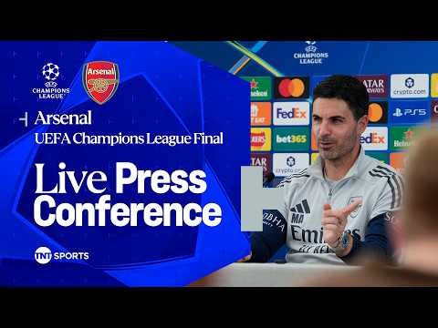 LIVE: Arsenal Press Conference ahead of UEFA Champions League Final against PSG