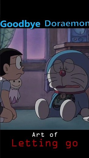 Goodbye Doraemon Episode , Doraemon return to future - The art of letting go #goodbye #lettinggo