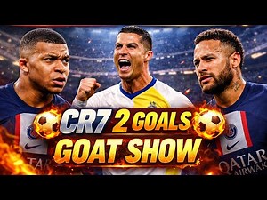Cristiano Ronaldo vs Mbappé & Neymar 🔥 | CR7 2 Goals | GOAT Show