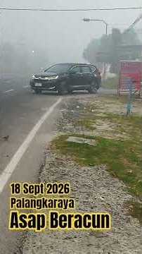 PALANGKA RAYA HAS SEVERE SMOG! 100-Meter Visibility, Air Quality Reaches Toxic Levels