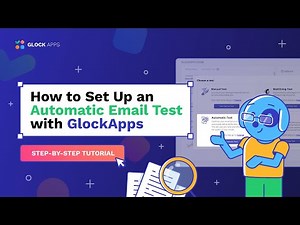How to Set Up an Automatic Email Test with GlockApps | Step-by-Step Tutorial