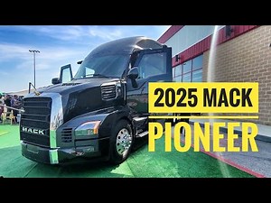 2025 MACK PIONEER | BEST truck for DRIVER COMFORT | the future of semi trucks