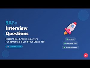 SAFe Interview Questions 2025: Complete Scaled Agile Framework Guide