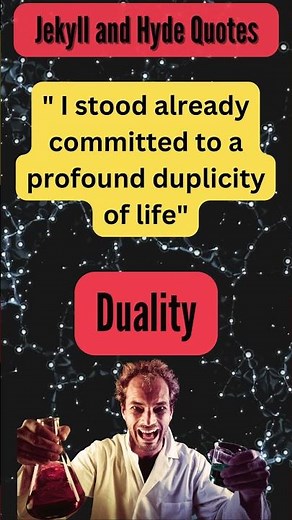 Jekyll & Hyde Exposed: 5 Quotes About Duality