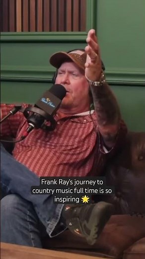 Frank Ray's journey to country music full time is so inspiring 🌟 #podcast
