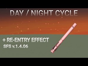 SFS Re-entry Effect + Day/Night Skin Pack | SpaceflightSimulator v.1.4.06
