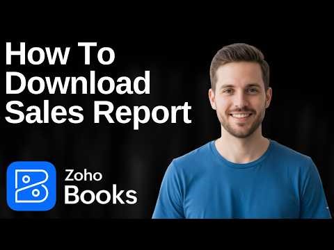 How To Download Sales Report In Zoho Books (2026 Easy Guide)