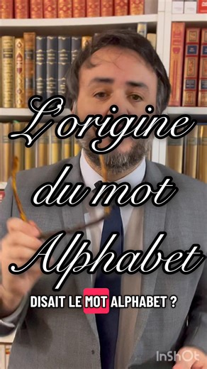 Quelle est l’origine du mot Alphabet ?