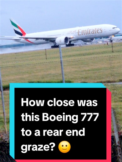 This Boeing 777 from Stansted to Dubai looked like her rear end was very close to the runway. (Dear pilot, I'm sure it's just the angle of the video 🙂)