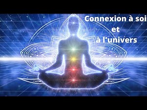Musique pour se connecter plus facilement à l'univers - ouvrir ses sens - éveil de l'intuition