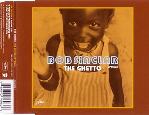 Bob Sinclar - The Ghetto (Uptown)