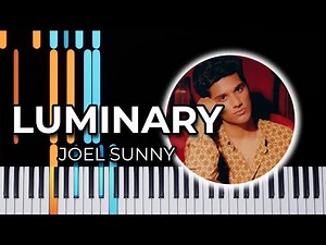 Luminary - Joel Sunny (Piano Tutorial)