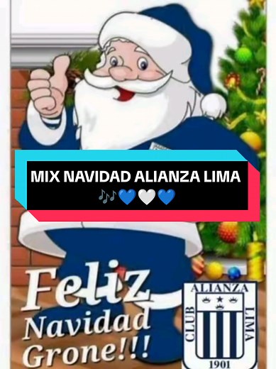 Feliz Navidad Alianza Lima 2025 - Mix Villancicos