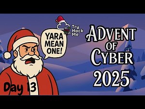 TryHackMe Advent of Cyber 2025 - Day 13 Walkthrough | YARA Rules - YARA mean one