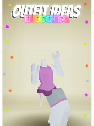 Decora Outfit Ideas for U Girls in Roblox