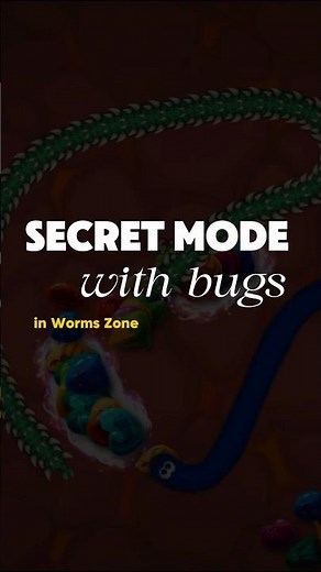 WORMS ZONE | Secret Mode with bugs 🪲