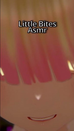 ASMR Little Bites #asmr #vtuber #vrchat