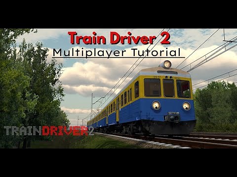Train Driver 2: Multiplayer Tutorial