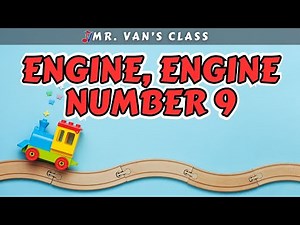 Engine, Engine, Number 9 [Elementary Song with Lyrics]