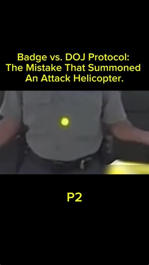 Badge vs. DOJ Protocol: The Mistake That Summoned An Attack Helicopter. | P2 #cops #bodycamcops