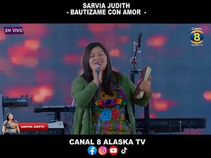 27K views · 362 reactions | BAUTIZAMEN CON AMOR // Sarvia Judith | CANAL 8 Alaska TV | Facebook