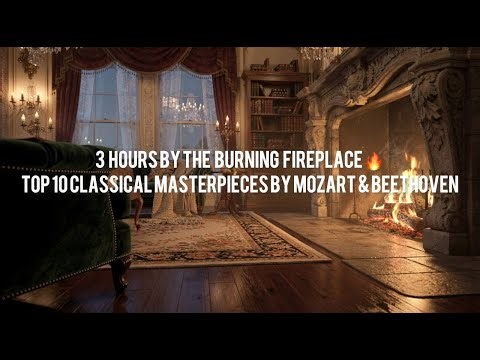 3 Hours by the Fireplace 🔥 Top 10 Classical Masterpieces by Mozart & Beethoven