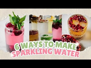 How to make your Infused Sparkling Water actually taste good? (6 Flavor Options!)