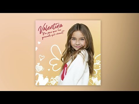 Valentina - Y'a pas que les grands qui rêvent (Audio officiel)