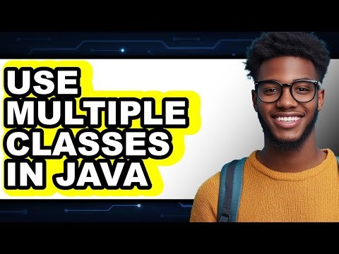 How to Use Multiple Classes in Java - Step by Step