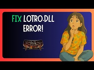 How To FIX "Lotro.dll Missing" in Windows 11