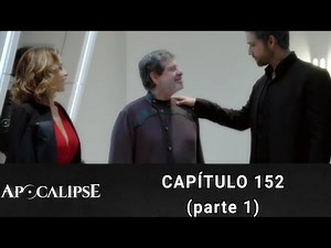 APOCALIPSE - Capítulo 152 (parte 1/3)
