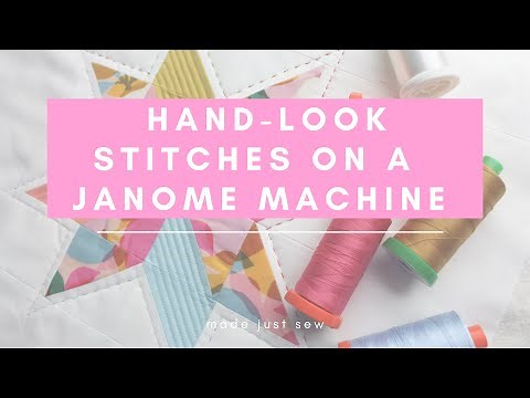 Hand Look Stitches on a Janome Machine