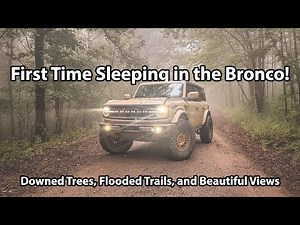 2025 Ford Bronco Outerbanks: Off-Road & Camping in the Arkansas Ozarks