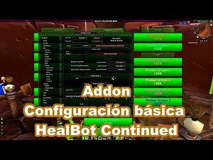 Настройка хилбота WoWClassic-WoW Burning crusade. HealBot World Of Warcraft Classic 1.13 - 2.5.3
